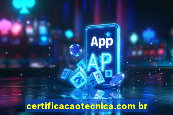 certificacaotecnica.com br